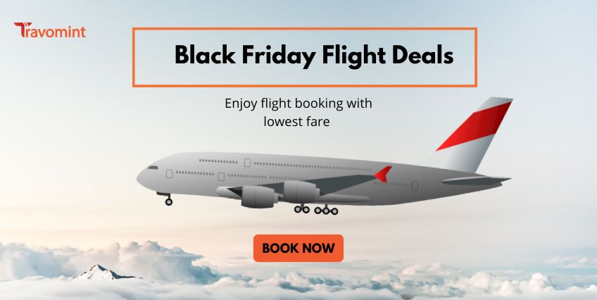 Black Friday Flight Deals for 2024 - Best Air ticket Offers